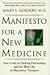 Books : Manifesto for a New Medicine: Your Guide to Healing Partnerships and the Wise Use of Alternative Therapies