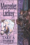 Take a Thief: A Novel of Valdemar
