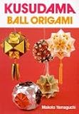 Kusudama: Ball Origami