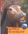 Produkt-Bild: Viel Pferd f&uuml;r wenig Geld