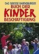 Das grosse Ravensburger Buch der Kinderbesch�ftigungen