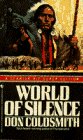 WORLD OF SILENCE (Spanish Bit Saga of the Plains Indians Super Edition)