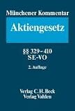 M&uuml;nchener Kommentar zum Aktiengesetz Gesamtwerk: M&uuml;nchener Kommentar zum Aktiengesetz - &sect;&sect; 394-410 AktG: Bd - 9/2 - 