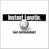 Sporting Goods : Basketball t-shirts: Instant Lunatic - Basketball