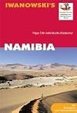 Namibia - Reise-Handbuch - Tipps f&uuml;r individuelle Entdecker - Michael Iwanowski