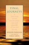 Final Journeys: A Practical Guide for Bringing Care and Comfort at the End of Life