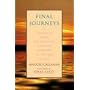 Final Journeys: A Practical Guide for Bringing Care and Comfort at the End of Life