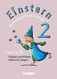 Einstern - Bisherige Ausgabe: Band 2 - Fl&auml;chen und K&ouml;rper, Geld und L&auml;ngen: Themenheft 5: Themenheft 5 - Fl&auml;chen und K&ouml;rper / Geld und L&auml;ngen