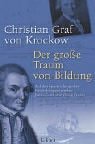 Der gro&szlig;e Traum von Bildung -  Auf den Spuren der gro&szlig;en Entdeckungsreisenden James Cook und Georg Forster - Christian Graf von Krockow
