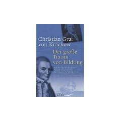 Der gro�e Traum von Bildung.  Auf den Spuren der gro�en Entdeckungsreisenden James Cook und Georg Forster