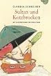 Sultan und Kotzbrocken