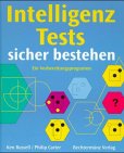 IntelligenzTests sicher bestehen - Ein Vorbereitungsprogramm - Ken Russell, Philip Carter
