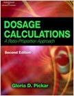 Dosage Calculations, A Ratio-Proportion Approach