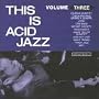 This Is Acid Jazz, Volume Three