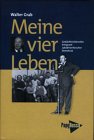  Meine Vier Leben:  Walter Grab