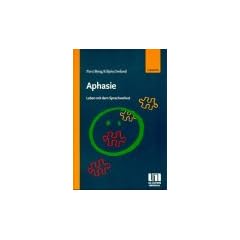 Aphasie. Leben mit dem Sprachverlust