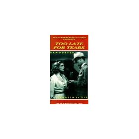 Too Late for Tears [VHS]