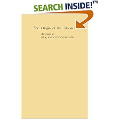 The Origin of the Theater: An Essay (A Dramabook)