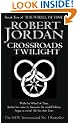 Crossroads Of Twilight: The Wheel of Time: Book Ten