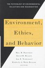 Environment, Ethics and Behavior: The Phychology of Envirmental Valuation and Degradation (New Lexington Press Management Series)