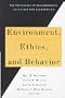 Environment, Ethics & Behavior: The Phychology of Environmental Valuation & Degradation (New Lexington Press Management Series)