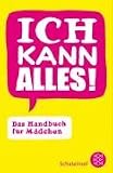 Ich kann alles!: Das Handbuch f�r M�dchen - Juliana Foster