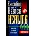 Executing the Basics of Healing: A Game Plan for Walking in Divine Health
