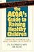 Book Acoa's Guide to Raising Healthy Children: A Parenting Handbook for the Adult Children of Alcoholics