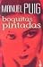 Book Boquitas Pintada s/ Painted Little Mouths (Novela (Booket Unnumberd))