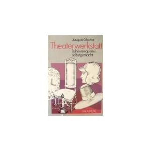 Theaterwerkstatt - Bühnenrequisiten selbstgemacht