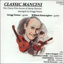 Classic Film Scores of Henry Mancini Arranged by Gregg Nestor by Dennis Karmazan, Henry Mancini, Francisco J. Castillo, Robert Shulgold, and Gregg Nestor