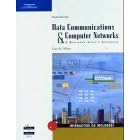 Data Communications and Computer Networks: A Business User's Approach, Third Edition by Curt M. White