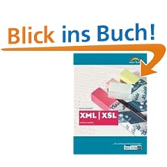 XML/XSL - ... f�r professionelle Einsteiger . f�r Buch und Web