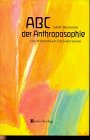 Produkt-Bild: ABC der Anthroposophie. Ein W&ouml;rterbuch f&uuml;r jedermann