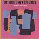 Coltrane Plays the Blues