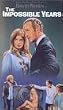 The Impossible Years [VHS]