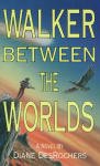 Walker Between the Worlds (Psi-Fi)