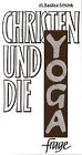 Produkt-Bild: Christen und die Yogafrage