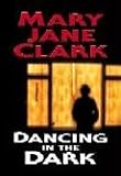 Dancing in the Dark
