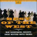 CD-Charts  Music : Best of the West: Great MGM Western Movie Themes [SOUNDTRACK]