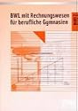 BWL mit Rechnungswesen für berufliche Gymnasien 2. Lehrbuch. Nordrhein-Westfalen