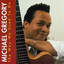 Revue Michael Gregory  / Way We Used to Be
