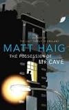 The Possession of Mr Cave