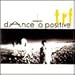 dAnce to positive