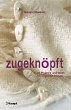 Zoom Produkt-Bild: zugekn&ouml;pft: 35 Projekte und Ideen f&uuml;r originelle Kn&ouml;pfe