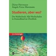 Studieren, aber wo? Alle Hochschulen in Deutschland im Überblick (Taschenbuch)