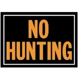 10x14 No Hunting Sign