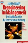 Produkt-Bild: Reengineering im Management. Die Radikalkur f&uuml;r die Unternehmensf&uuml;hrung.