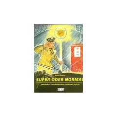 Super oder Normal. Tankstellen - Geschichte eines modernen Mythos