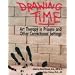 Drawing Time: Art Therapy in Prisons and Other Correctional Settings